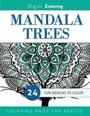 Cover of Mandala Trees Coloring Book for Grown-Ups