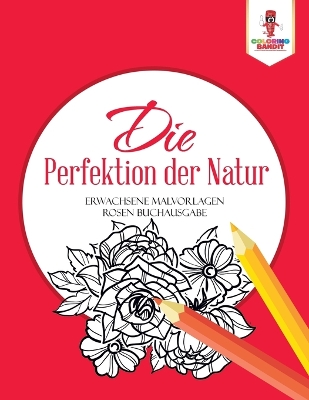 Book cover for Die Perfektion der Natur