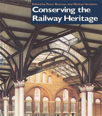 Book cover for Conserving the Railway Heritage
