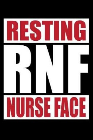 Cover of Rnf Resting Nurse Face