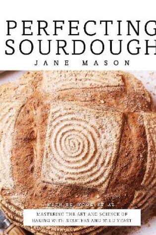 Cover of Perfecting Sourdough