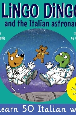 Cover of Lingo Dingo and the Italian astronaut