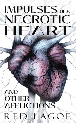 Book cover for Impulses of a Necrotic Heart