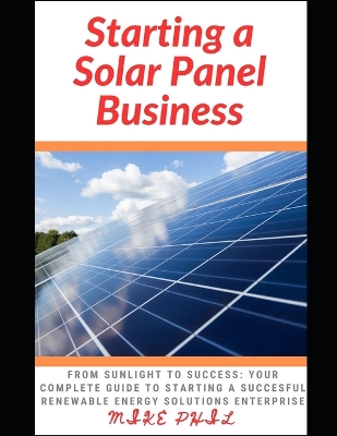 Book cover for Starting a Solar Panel Business