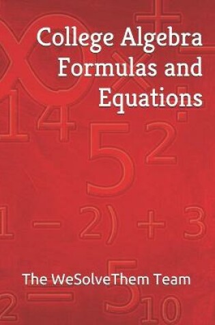 Cover of College Algebra Formulas and Equations