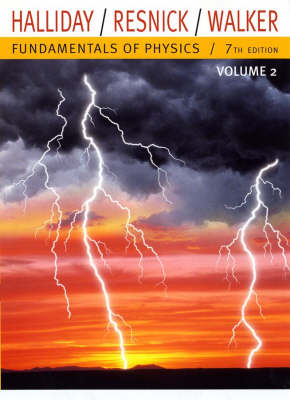 Book cover for Fundamentals of Physics, 7th Edition, Volume 2 (Chapters 21- 44)