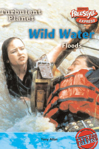 Cover of Freestyle Max Turbulent Planet Wild Waters: Floods