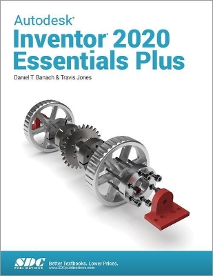 Book cover for Autodesk Inventor 2020 Essentials Plus