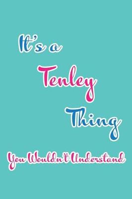 Book cover for It's a Tenley Thing You Wouldn't Understand