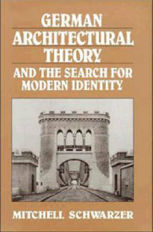 Cover of German Architectural Theory and the Search for Modern Identity