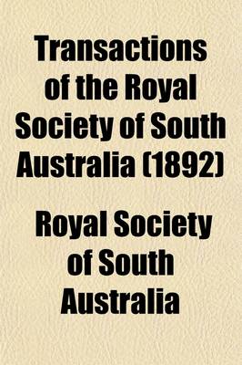 Book cover for Transactions of the Royal Society of South Australia Volume 15-16