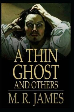 Cover of A Thin Ghost and Others Annotated