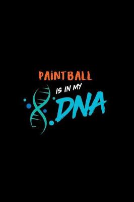 Book cover for Paintball Is in My DNA