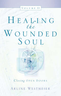 Book cover for Healing the Wounded Soul, Vol. II