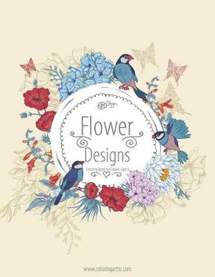 Book cover for Flower Designs Coloring Book for Grown-Ups 3