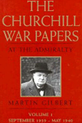 Cover of The Churchill War Papers: at the Admiralty