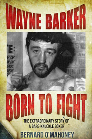 Cover of Wayne Barker: Born to Fight