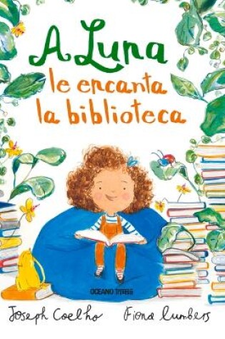 Cover of A Luna Le Encanta La Biblioteca