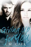 Book cover for Giving Up for You