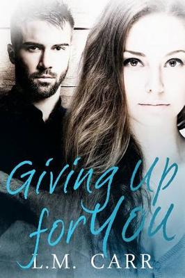 Book cover for Giving Up for You