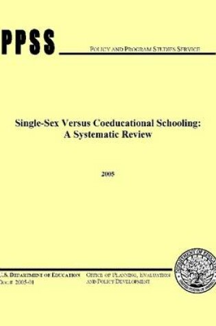 Cover of Single-Sex versus Coeducational Schooling: A Systematic Review