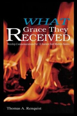 Cover of What Grace They Received