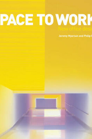 Cover of Space to Work:New Office Design