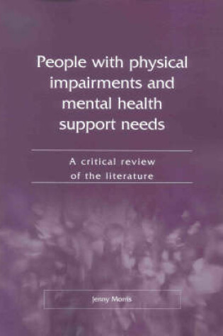 Cover of People with Physical Impairments and Mental Health Support Needs