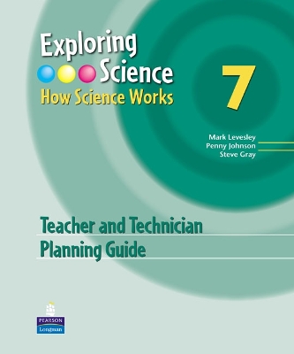 Cover of Exploring Science : How Science Works Year 7 Teacher and Technician Planning Guide