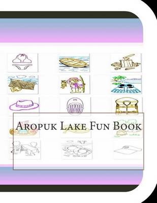 Book cover for Aropuk Lake Fun Book