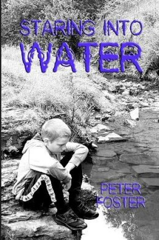Cover of Staring Into Water