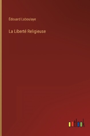 Cover of La Liberté Religieuse