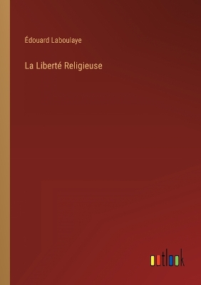 Book cover for La Liberté Religieuse
