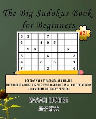 Book cover for The Big Sudokus Book for Beginners #21