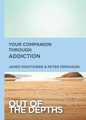 Book cover for Out of the Depths: Your Companion Through Addiction