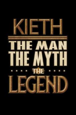 Book cover for Kieth The Man The Myth The Legend