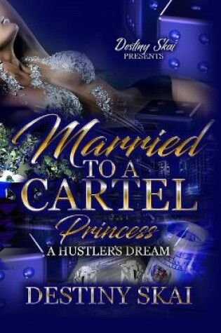 Cover of Married To A Cartel Princess
