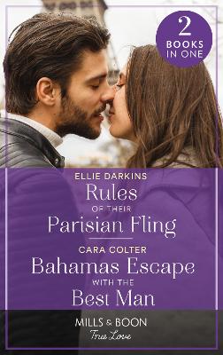 Book cover for Rules Of Their Parisian Fling / Bahamas Escape With The Best Man