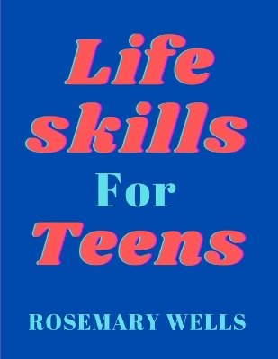 Book cover for Life skills for teens
