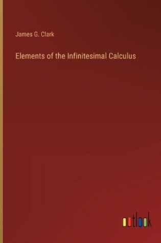 Cover of Elements of the Infinitesimal Calculus