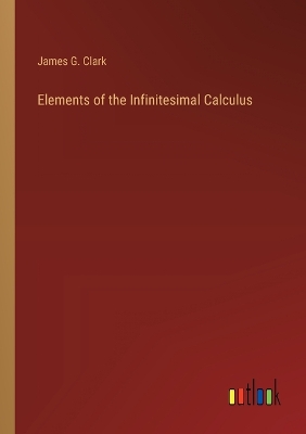 Book cover for Elements of the Infinitesimal Calculus