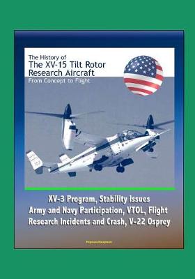 Book cover for The History of the XV-15 Tilt Rotor Research Aircraft