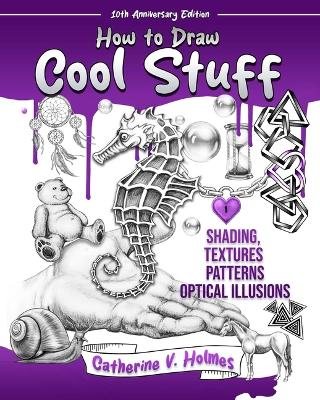 Book cover for How to Draw Cool Stuff: Shading, Textures and Optical Illusions