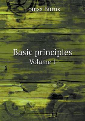 Book cover for Basic principles Volume 1