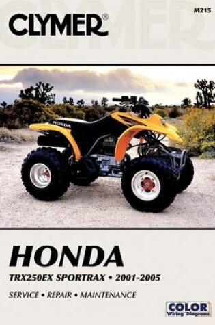 Cover of Honda TRX250EX Sportrax, 2001-2005 (Clymer All-terrain Vehicles)