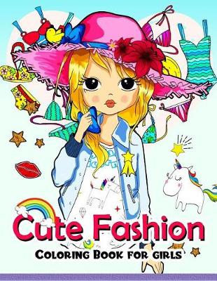 Book cover for Cute Fashion Coloring Book for girls