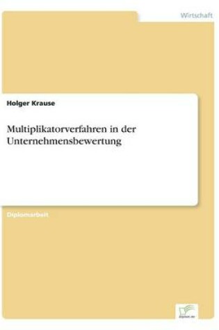 Cover of Multiplikatorverfahren in der Unternehmensbewertung