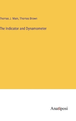 Book cover for The Indicator and Dynamometer