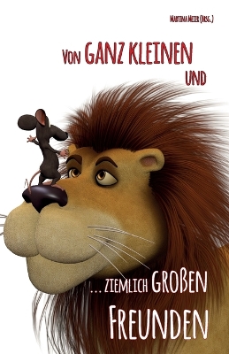 Book cover for Von ganz kleinen und ziemlich großen Freunden