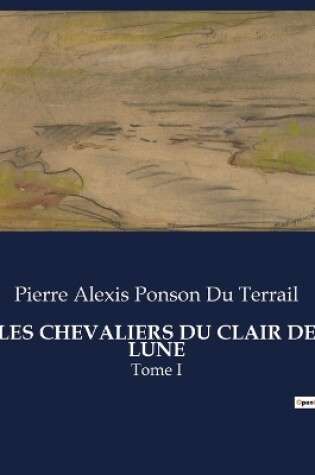 Cover of Les Chevaliers Du Clair de Lune